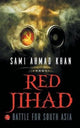 Book cover of: Red Jihad. By: Sami Ahmad Khan