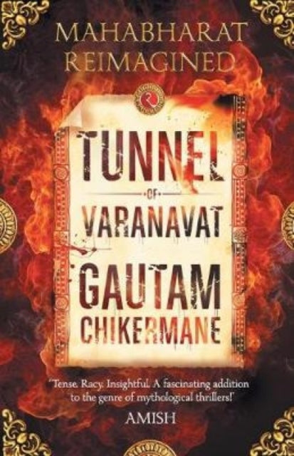 Book cover of: Tunnel of Varanvrat. By: Gautam Chikermane