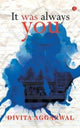 Book cover of: It was Always You