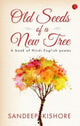 Book cover of: Old Seeds of a New Tree