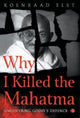 Book cover of: Why I Killed the Mahatma