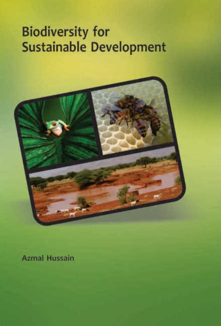 Book cover of: Biodiversity for Sustainable Development. By: Azmal Hussain