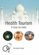 Book cover of: Health Tourism. By: Amitabha Ghose
