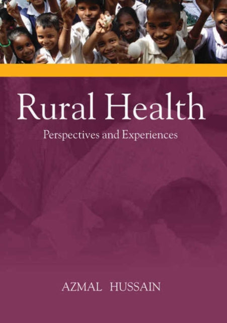 Book cover of: Rural Health. By: Azmal Hussain