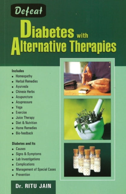 Book cover of: Defeat Diabetes with Alternative Therapies