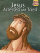 Book cover of: Jesus Arrested & Tried