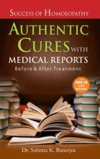 Book cover of: Authentic Cures with Medical Reports. By: Banerjea Subrata Kumar
