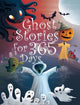 Book cover of: Ghost Stories for 365 Days