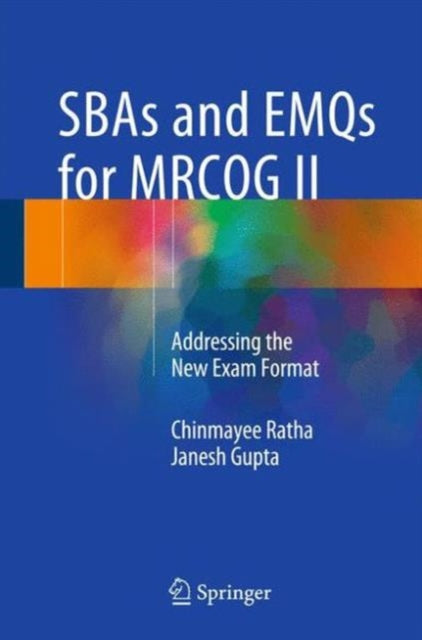 Book cover of: SBAs and EMQs for MRCOG II. By: Chinmayee Ratha
