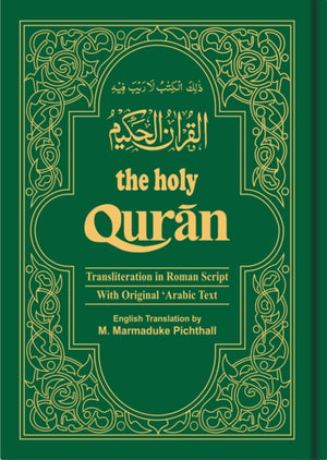 The Holy Qur'an: Transliteration in Roman Script and English Translation with Arabic Text