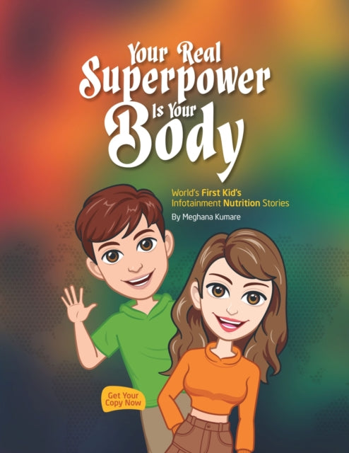 Book cover of: Your Real Superpower is your Body