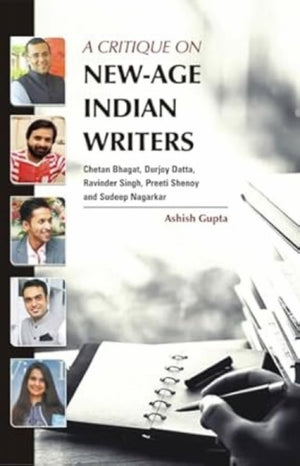 A Critique on New-Age Indian Writers