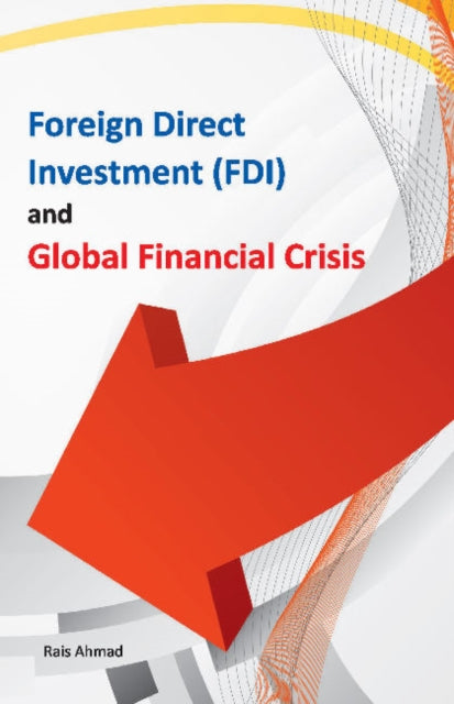 Book cover of: Foreign Direct Investment (FDI) & Global Financial Crisis