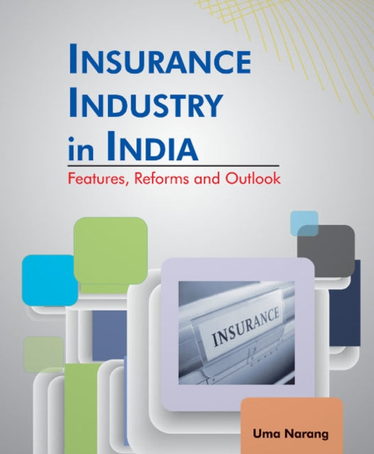 Book cover of: Insurance Industry in India. By: Uma Narang