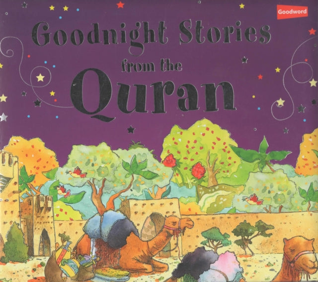 Book cover of: Goodnight Stories from the Quran. By: Saniyasnain Khan
