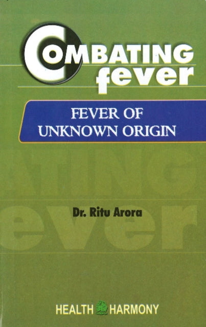 Book cover of: Combating Fever. By: Arora Ritu
