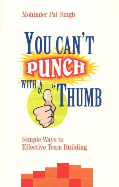 Book cover of: You Can't Punch with a Thumb