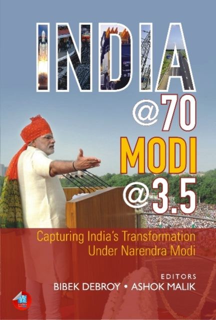 Book cover of: India @ 70, Modi @ 3.5. By: Bibek Debroy