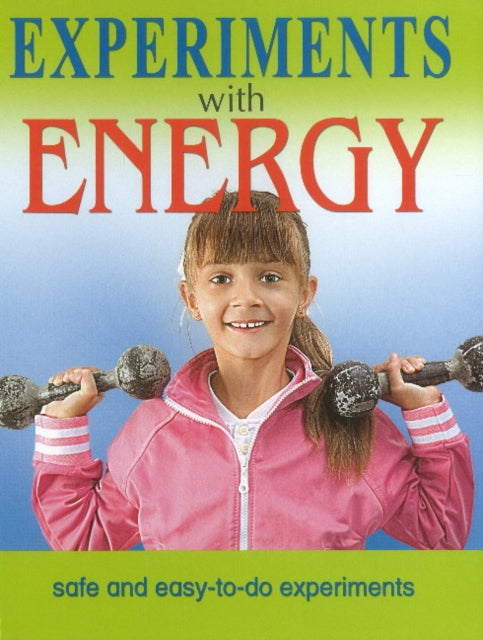 Book cover of: Experiments With Energy