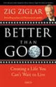 Book cover of: Better Than Good