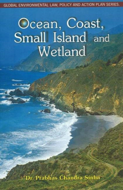 Book cover of: Ocean, Coast, Small Island & Wetland. By: Prabhas Chandra Sinha