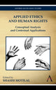 Book cover of: Applied Ethics and Human Rights. By: Shashi Motilal