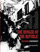 Book cover of: Hunger of the Republic – Our Present in Retrospect