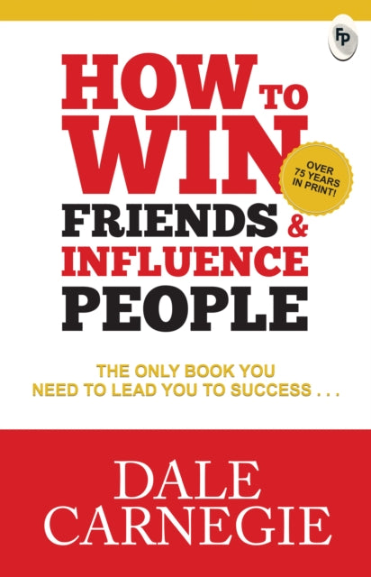 Book cover of: How To Win Friends & Influence People. By: Dale Carnegie