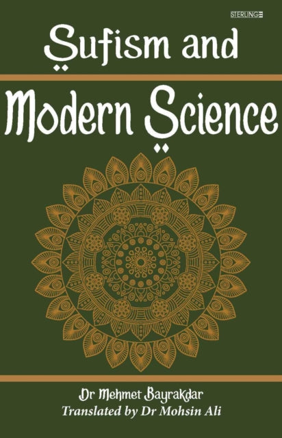 Book cover of: Sufism and Modern Science. By: Mehmet Bayrakdar