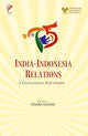 Book cover of: India- Indonesia Relations