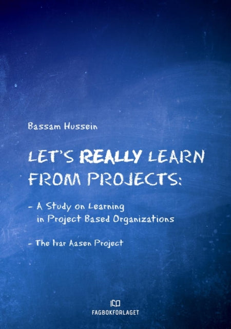 Book cover of: Let's Really Learn from Projects
