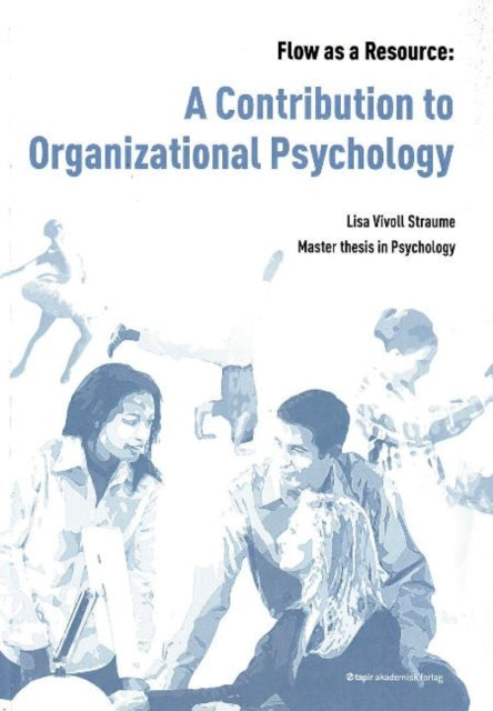 Book cover of: Flow as a Resource. By: Lisa Vivoll Straume