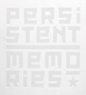 Persistent Memories