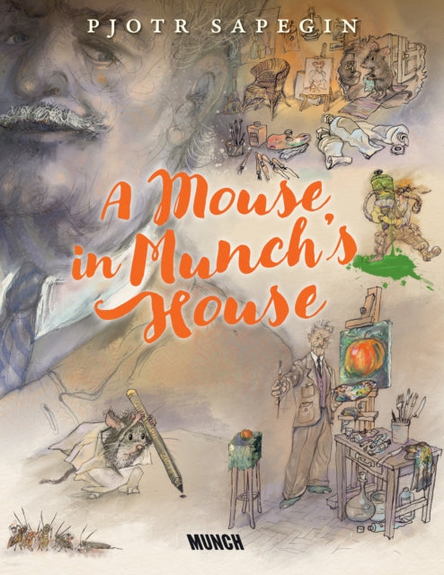 Book cover of: Mouse in Munch's House. By: SAPEGIN