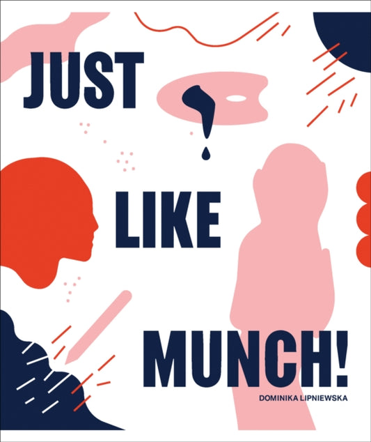 Book cover of: Just Like Munch!