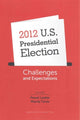 Book cover of: 2012 U.S. Presidential Election – Challenges and Expectations. By: Pawel Laidler