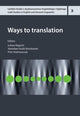 Book cover of: Ways To Translation. By: Lukasz Bogucki