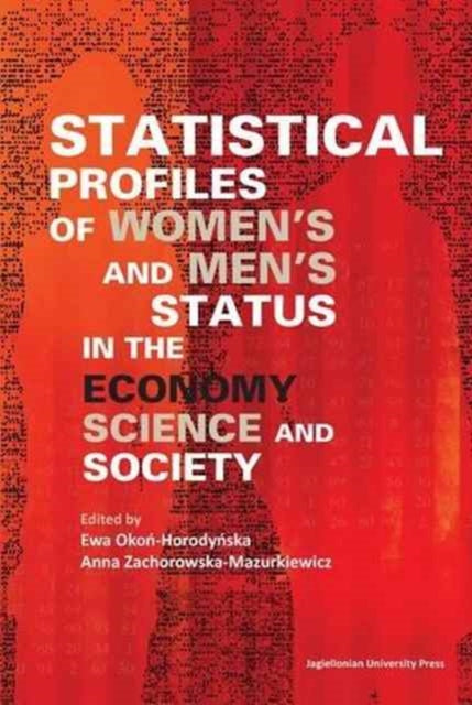Book cover of: Statistical Profiles of Women's and Men's Status in the Economy, Science and Society. By: Ewa Okon-horodynska
