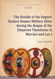 Book cover of: Shields of the Empire – Eastern Roman Military Elites during the Reigns of the Emperors Theodosius II, Marcian and Leo I. By: Łukasz Pigonski