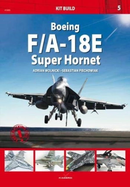 Book cover of: Boeing F/A-18e Super Hornet. By: Adrian Wolnicki