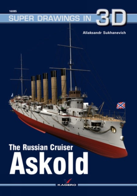 Book cover of: Russian Cruiser Askold. By: Aliaksandr Sukhanevich