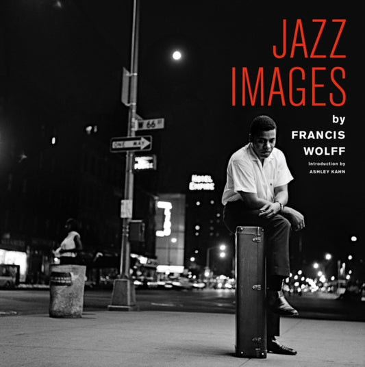 Book cover of: Jazz Images by Francis Wolff. By: Jordi Soley