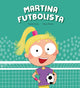 Book cover of: Martina futbolista. By: Susanna Isern