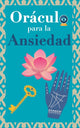 Book cover of: Oraculo para la ansiedad