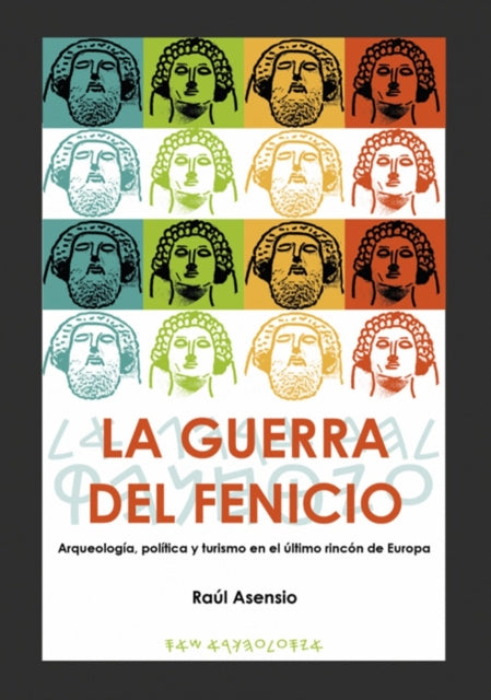 Book cover of: La guerra del fenicio. By: Raúl Hernández Asensio