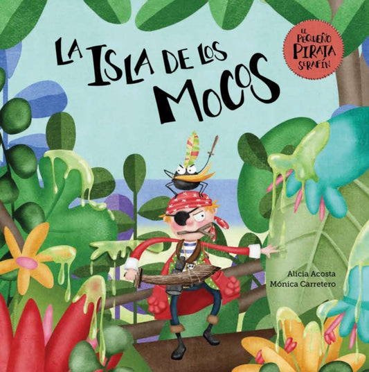 Book cover of: La isla de los mocos. By: Alicia Acosta