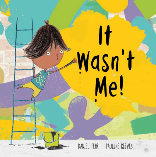 Book cover of: It Wasn't Me!. By: Daniel Fehr