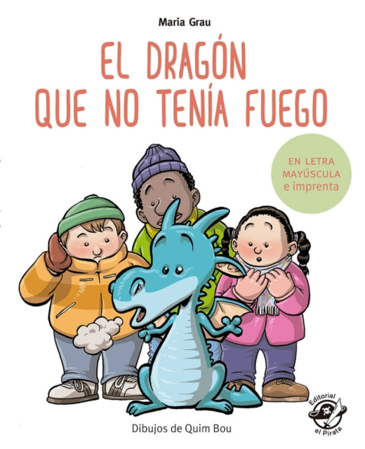 Book cover of: El dragn que no tena fuego. By: Maria Grau Saló