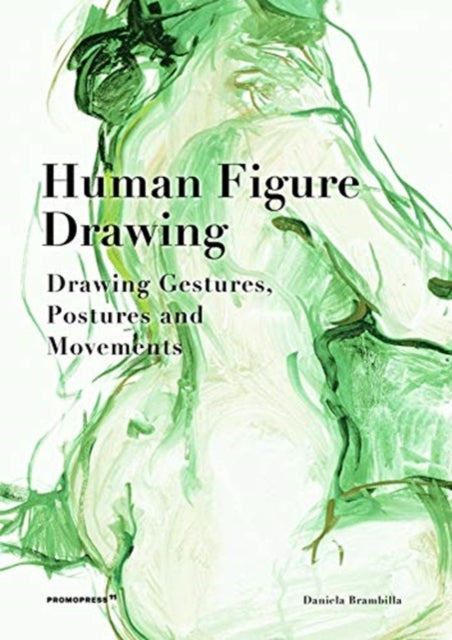 Book cover of: Human Figure Drawing. By: Daniela Brambilla