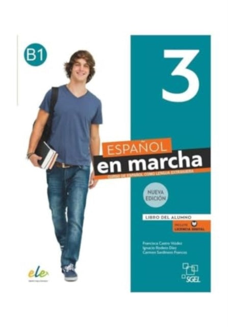 Book cover of: Espanol en marcha 3 - Libro del alumno + licencia digital. B1.
